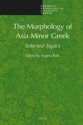 The Morphology of Asia Minor Greek(English, Electronic book text, unknown)