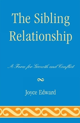 The Sibling Relationship(English, Paperback, Edward Joyce)