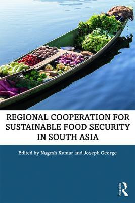 Regional Cooperation for Sustainable Food Security in South Asia(English, Hardcover, unknown)