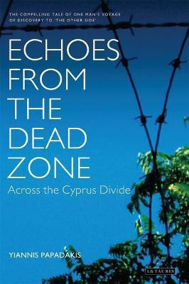 Echoes from the Dead Zone(English, Hardcover, Papadakis Yiannis)