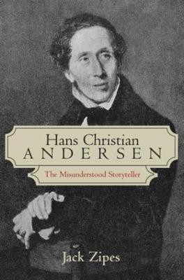 Hans Christian Andersen  - The Misunderstood Storyteller New edition Edition(English, Paperback, Zipes Jack)