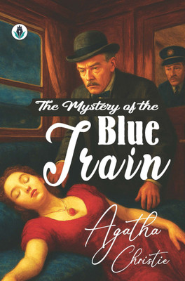 THE MYSTERY OF THE BLUE TRAIN(Paperback, Agatha Christie)