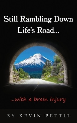Still Rambling Down Life's Road...(English, Hardcover, Pettit Kevin)