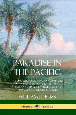 Paradise in the Pacific(English, Paperback, Bliss William R)
