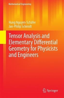 Tensor Analysis and Elementary Differential Geometry for Physicists and Engineers(English, Electronic book text, unknown)