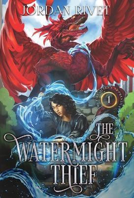 The Watermight Thief(English, Hardcover, Rivet Jordan)
