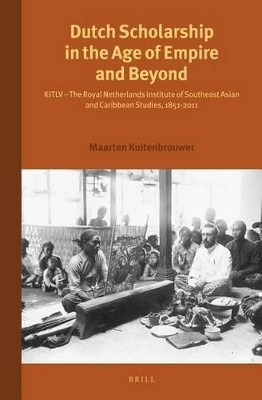 Dutch Scholarship in the Age of Empire and Beyond(English, Electronic book text, Kuitenbrouwer Maarten)
