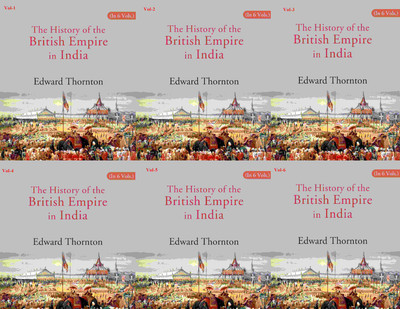 The History of the British Empire in India 6 Vols. Set(Paperback, Edward Thornton)