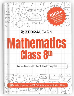 Zebralearn Mathematics Class 8 | CBSE 2025–26 Syllabus Covered | Illustrated Concepts, QR Code Video Lessons, MCQs & 1000+ Practice Sums | Learn with Real-Life Examples(Hardcover, Zebra learn)