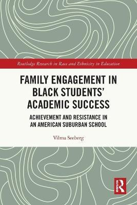 Family Engagement in Black Students' Academic Success(English, Paperback, Seeberg Vilma)