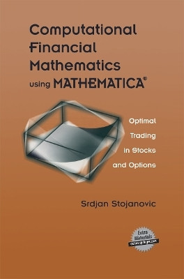 Computational Financial Mathematics using MATHEMATICA (R)(English, Paperback, Stojanovic Srdjan)