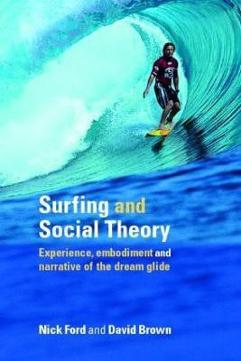 Surfing and Social Theory(English, Paperback, Ford Nicholas J)