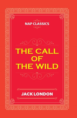 The Call Of the Wild(Paperback, Jack London)