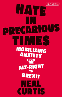 Hate in Precarious Times(English, Paperback, Curtis Neal Dr)