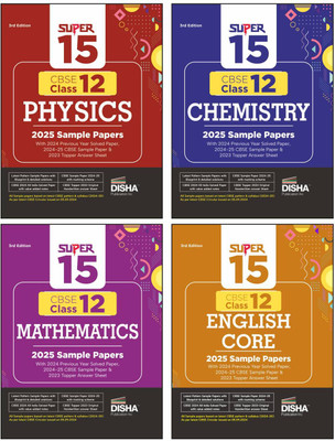 Combo of Super 15 CBSE Class 12 Physics, Chemistry, Mathematics & English Core 2025 Sample Papers | 2024 Solved Papers | Topper Answer Sheet 3rd Edition(Paperback, Taniya Sharma, Disha Experts)