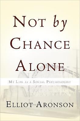 Not by Chance Alone(English, Paperback, Aronson Elliot)