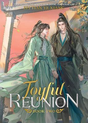 Joyful Reunion (Novel) Vol. 2(English, Paperback, Fei Tian Ye Xiang)