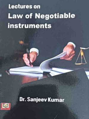 Lectures On Law Of Negotiable Instuments(Paperback, Dr. Sanjeev Kumar)