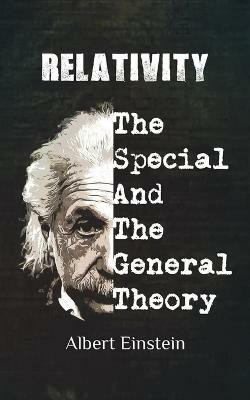 Relativity  - : Theories of Relativity(English, Paperback, Einstein Albert)