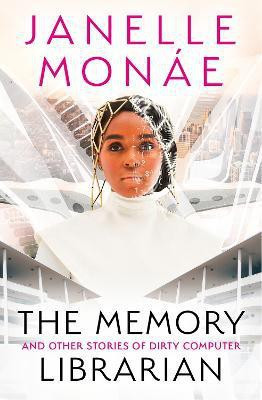 The Memory Librarian(English, Paperback, Monae Janelle)