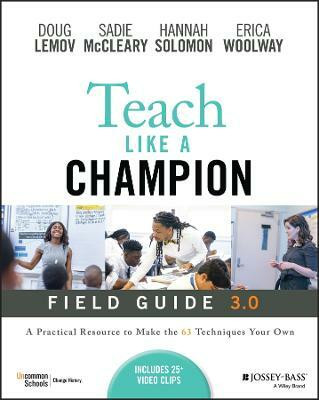 Teach Like a Champion Field Guide 3.0(English, Paperback, Lemov Doug)
