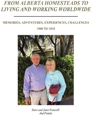 From Alberta Homesteads to Living and Working Worldwide(English, Paperback, Fretwell Dave)