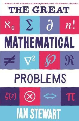 The Great Mathematical Problems(English, Paperback, Stewart Ian Professor)