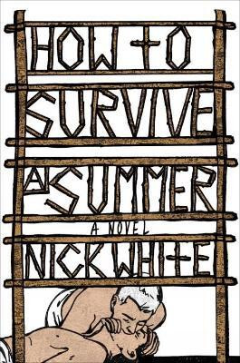 How to Survive a Summer(English, Hardcover, White Nick)