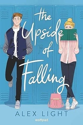 The Upside of Falling Paperback – 20 December 2024(Paperback, Alex Light)