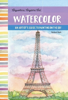 Anywhere, Anytime Art: Watercolor(English, Electronic book text, Roth Barbara)
