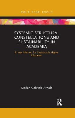 Systemic Structural Constellations and Sustainability in Academia(English, Paperback, Arnold Marlen)