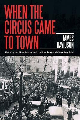 When the Circus Came to Town(English, Paperback, Davidson James)
