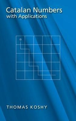 Catalan Numbers with Applications(English, Hardcover, Koshy Thomas)