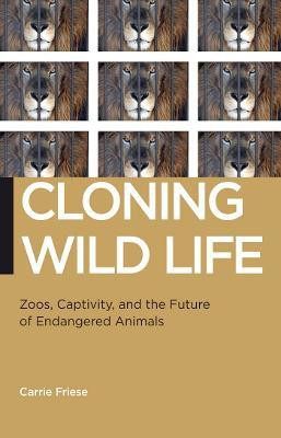 Cloning Wild Life(English, Paperback, Friese Carrie)