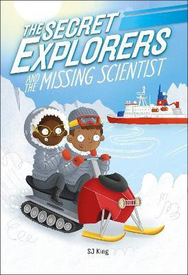 The Secret Explorers and the Missing Scientist(English, Hardcover, King SJ)