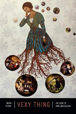 Vexy Thing(English, Hardcover, Perry Imani)