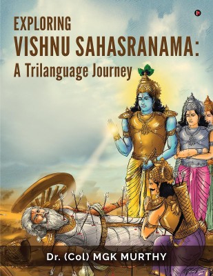 Exploring Vishnu Sahasranama(English, Paperback, Dr. (Col) MGK Murthy)