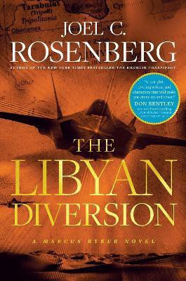 The Libyan Diversion(English, Hardcover, Rosenberg Joel C.)