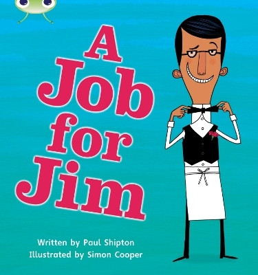 Bug Club Phonics - Phase 4 Unit 12: A Job for Jim(English, Paperback, Shipton Paul)
