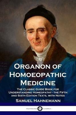 Organon of Homoeopathic Medicine(English, Paperback, Hahnemann Samuel)