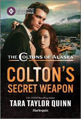Colton's Secret Weapon(English, Paperback, Quinn Tara Taylor)