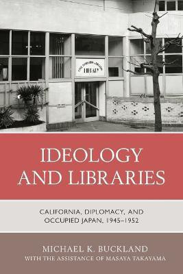 Ideology and Libraries(English, Paperback, Buckland Michael K.)