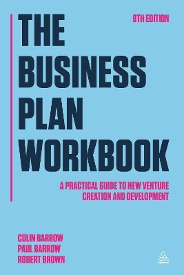 The Business Plan Workbook  - A Practical Guide to New Venture Creation and Development(English, Paperback, Barrow Colin)