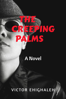 The Creeping Palms(English, Paperback, Victor Ehighaleh)