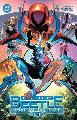 Blue Beetle Vol. 2: Forever Blue(English, Paperback, Trujillo Josh)