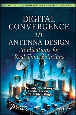 Digital Convergence in Antenna Design(English, Hardcover, unknown)