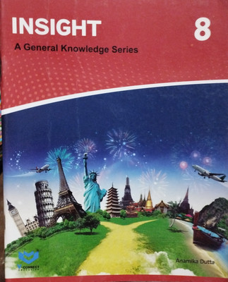 Insight a general knowledge series class 8(Paperback, Anamika dutta)
