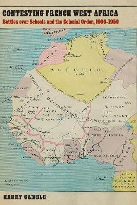Contesting French West Africa(English, Paperback, Gamble Harry)