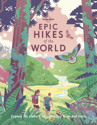 Lonely Planet Epic Hikes of the World 1(English, Paperback, Lonely Planet)