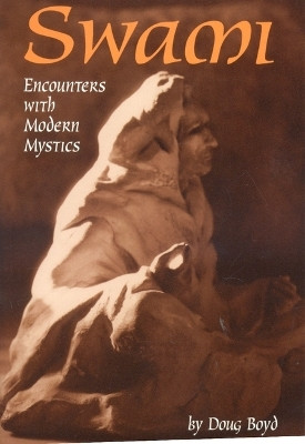 Swami  - Encounters with Modern Mystics(English, Paperback, Boyd Doug)